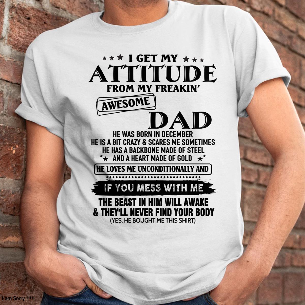 December - Attitude - Awesome Dad - Perfect gift for your son - ccdi12 FROM MAN (SKU-TDADC-12)