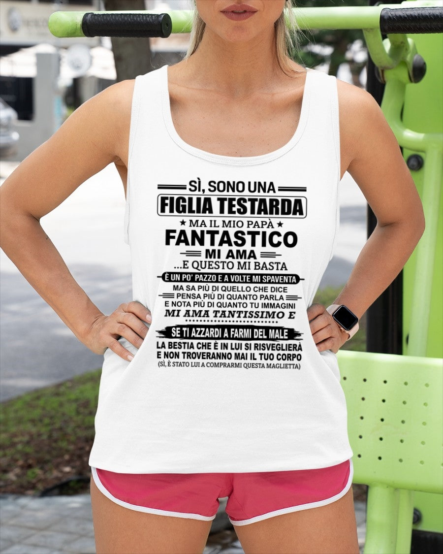 ITA ccdi00 - SÌ, SONO UNA FIGLIA TESTARDA – Regalo di Compleanno da Papà / Uomo - (SKU2605-247-00)