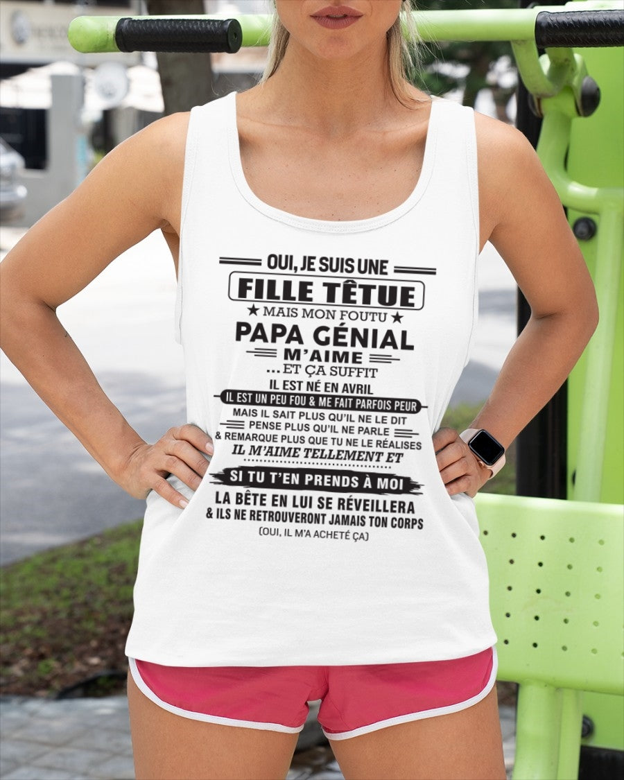 AVRIL - Oui, je suis une fille têtue – T-shirt | Cadeau d’anniversaire de papa pour sa fille - ccdi04 / fr04 (SKU12-214-04)