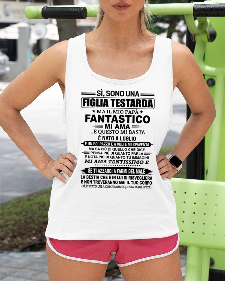 ITA ccdi07 - SÌ, SONO UNA FIGLIA TESTARDA – Regalo di Compleanno da Papà / Uomo di Luglio - (SKU2605-247-07)
