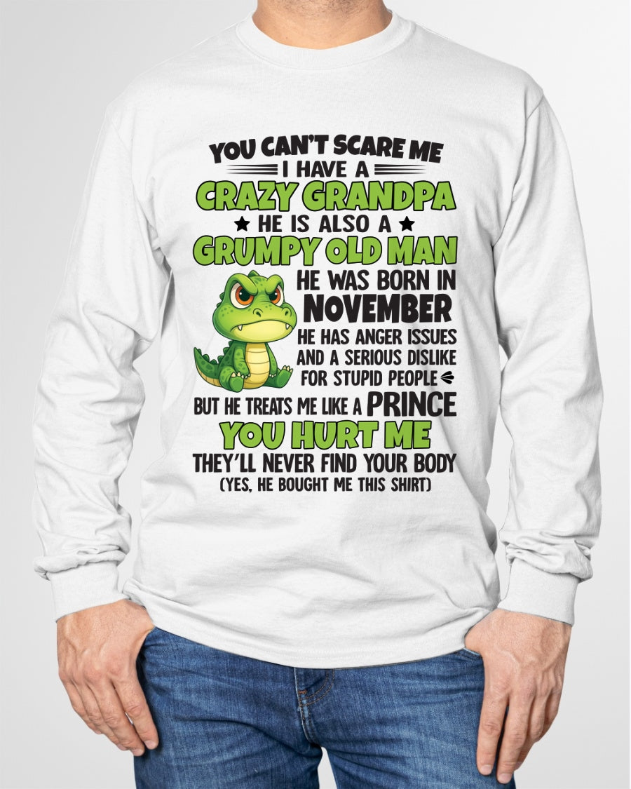 Gift for Grandson ccdi11 - You Can’t Scare Me I Have A Crazy Grandpa T-Shirt - Birthday Gift From November Grandpa / Man - (SKU09-121-11)