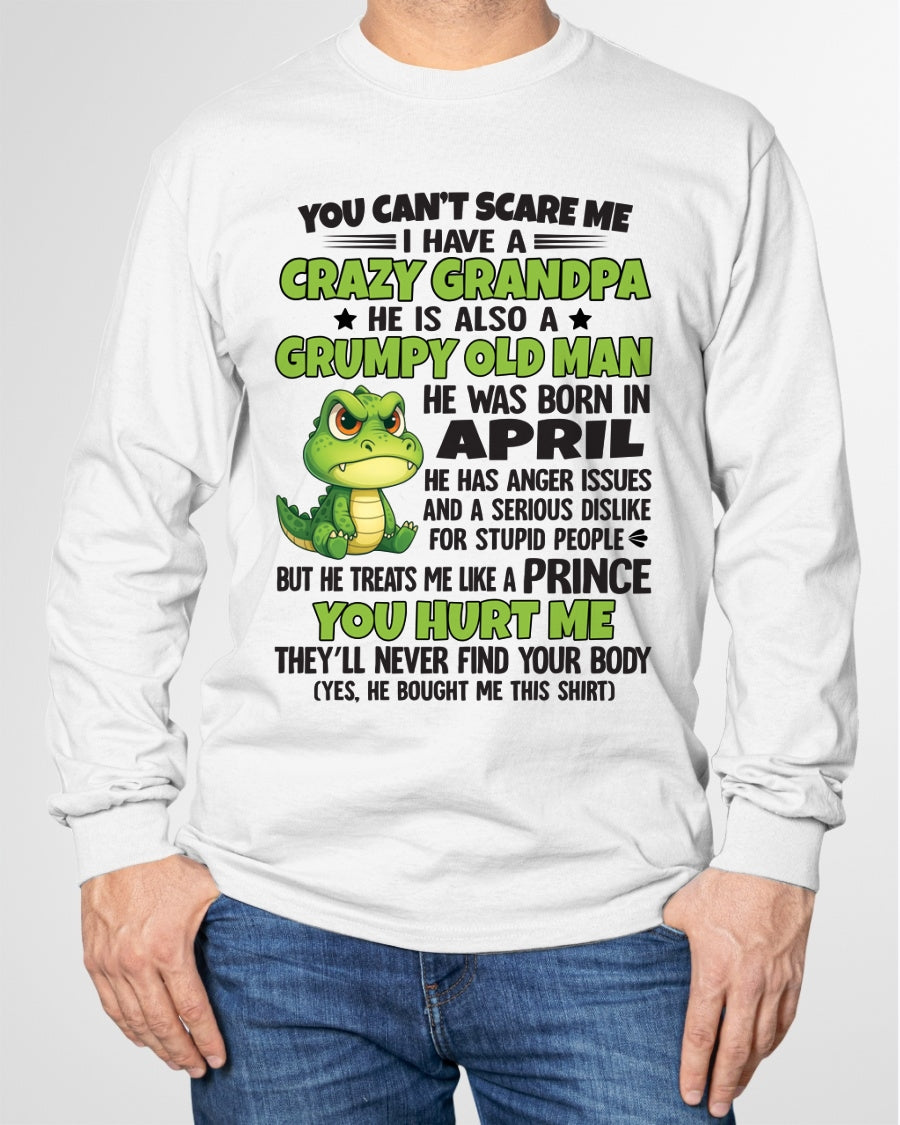 Gift for Grandson ccdi04 - You Can’t Scare Me I Have A Crazy Grandpa T-Shirt - Birthday Gift From April Grandpa / Man - (SKU09-121-04)