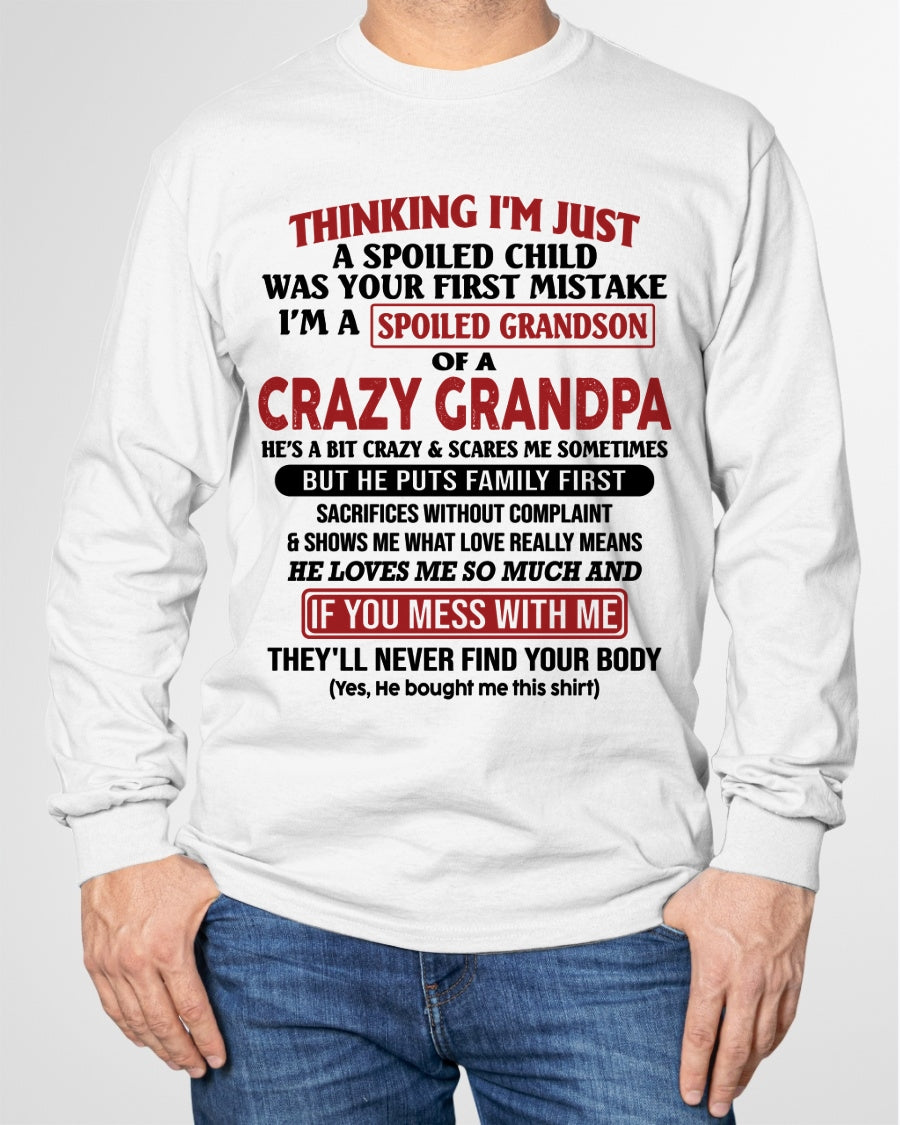 I'm A Spoiled Grandson Of A Crazy Grandpa T-Shirt – Birthday Gift From Grandpa / Man - ccdi00 (SKU10-05-00)
