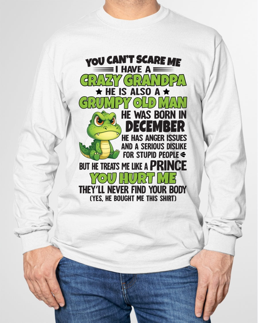 Gift for Grandson ccdi12 - You Can’t Scare Me I Have A Crazy Grandpa T-Shirt - Birthday Gift From December Grandpa / Man - (SKU09-121-12)