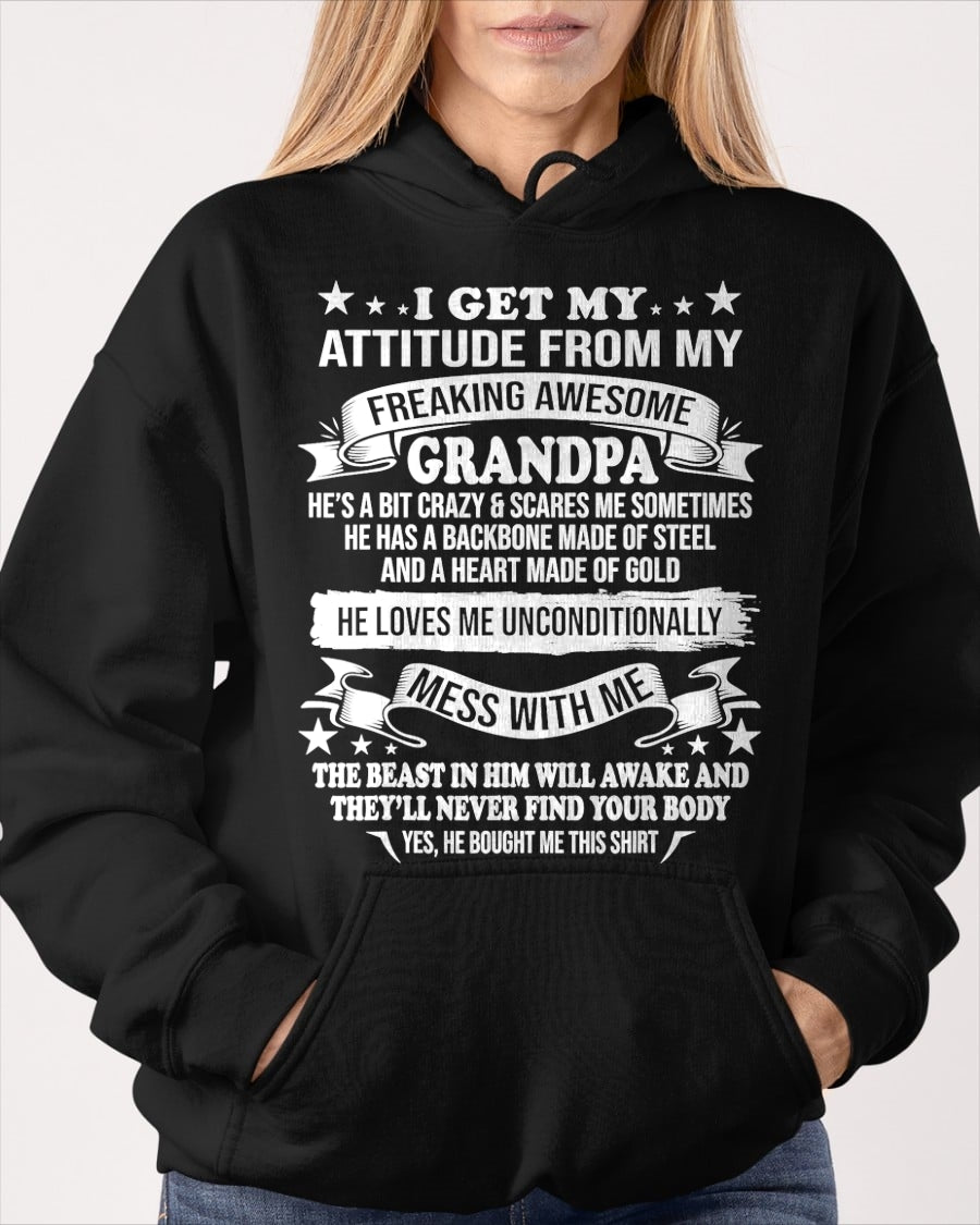 I GET MY ATTITUDE FROM MY FREAKING AWESOME GRANDPA - FROM GRANDPA ccdi00 (SKU07-161-00)
