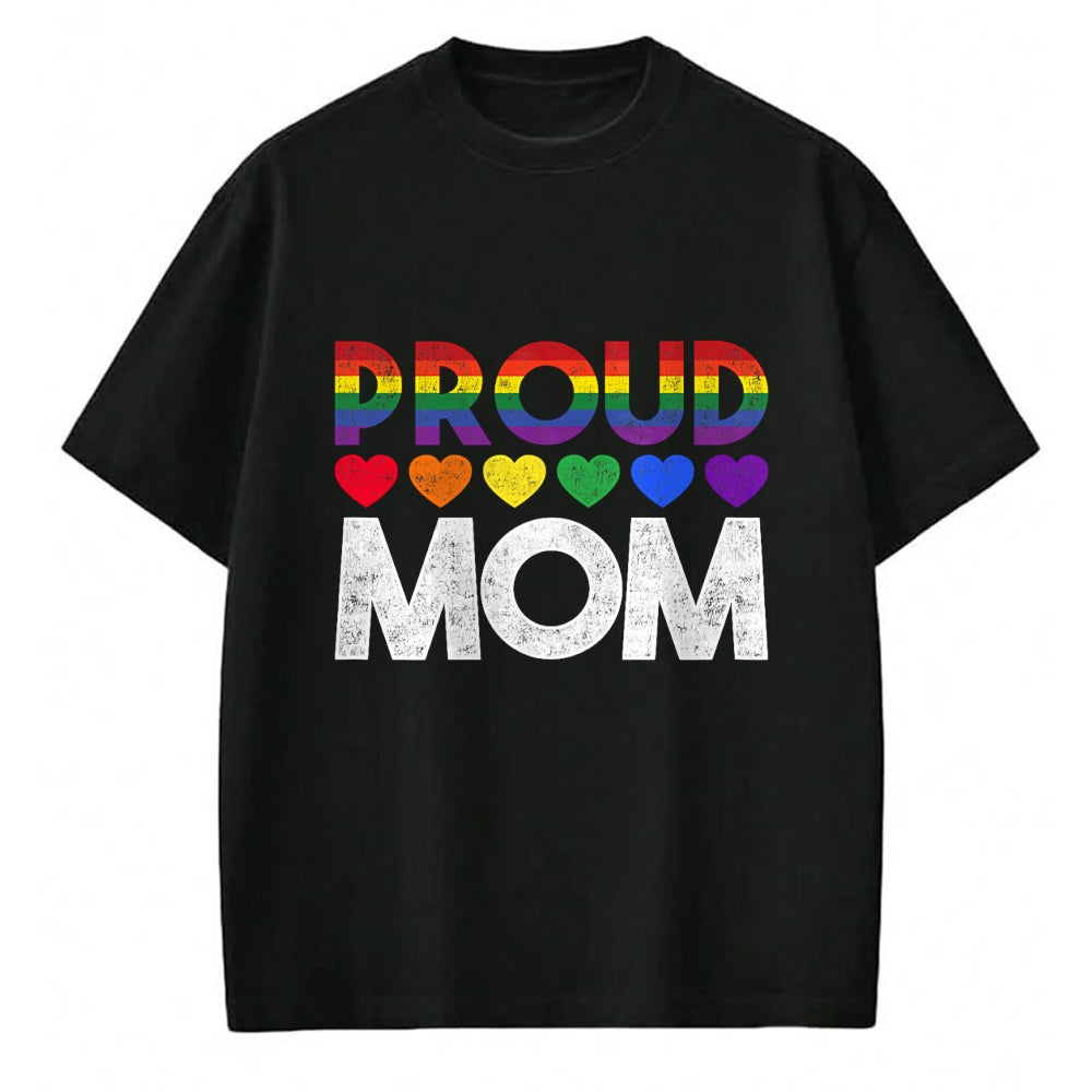 Gift for Mom Shirt, Funny Mom Unisex T-Shirt/Hoodie/Sweatshirt HLT00 - Proud Mom LGBT T-Shirt