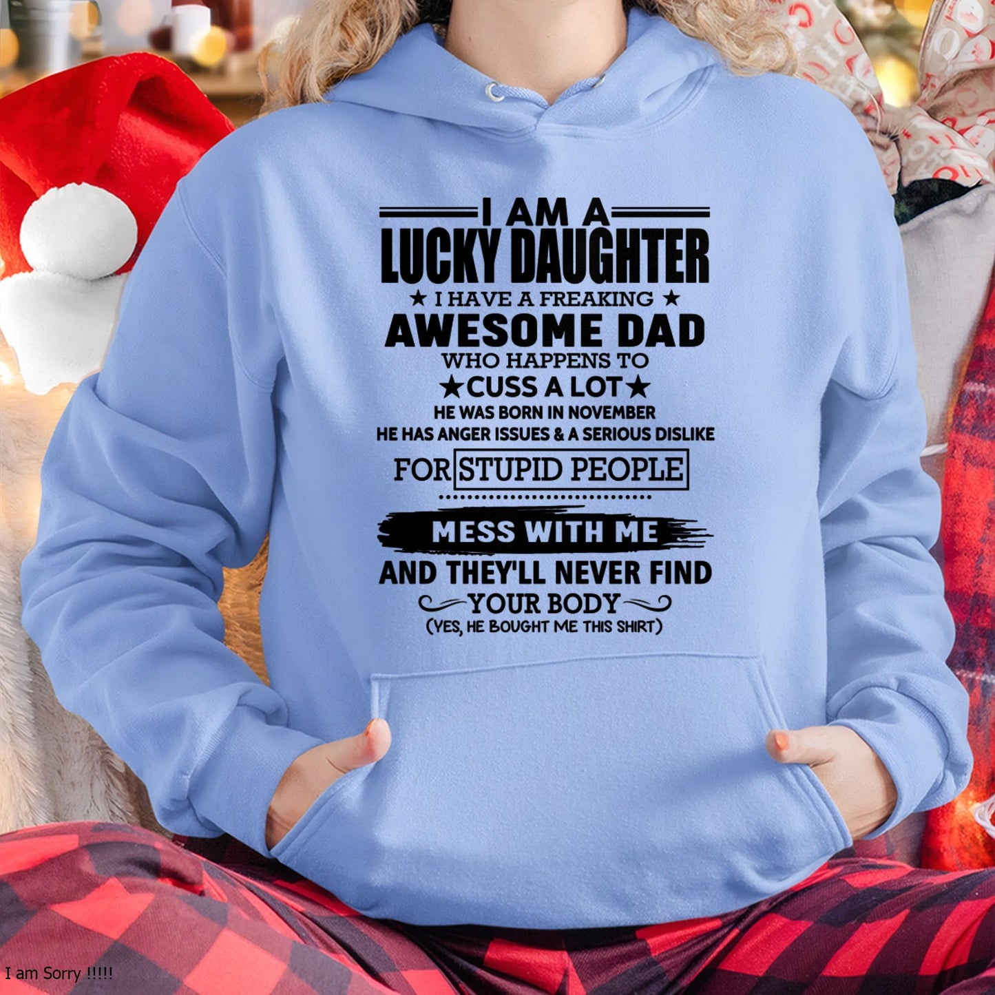 NOVEMBER - I'M A LUCKY DAUGHTER I HAVE A FREAKING AWESOME DAD-FROM MAN -(SKU-T1406DD-11)