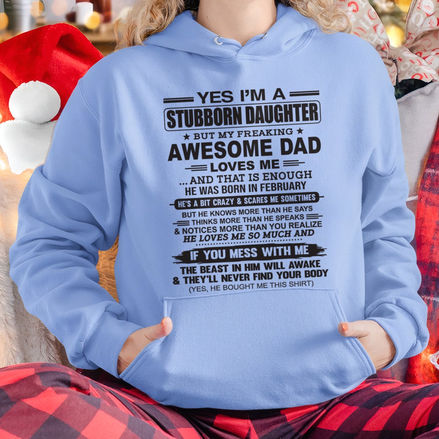 Yes I’m A Stubborn Daughter T-Shirt – Birthday Gift From February Dad / Man - ccdi02 (SKU07-186-02)