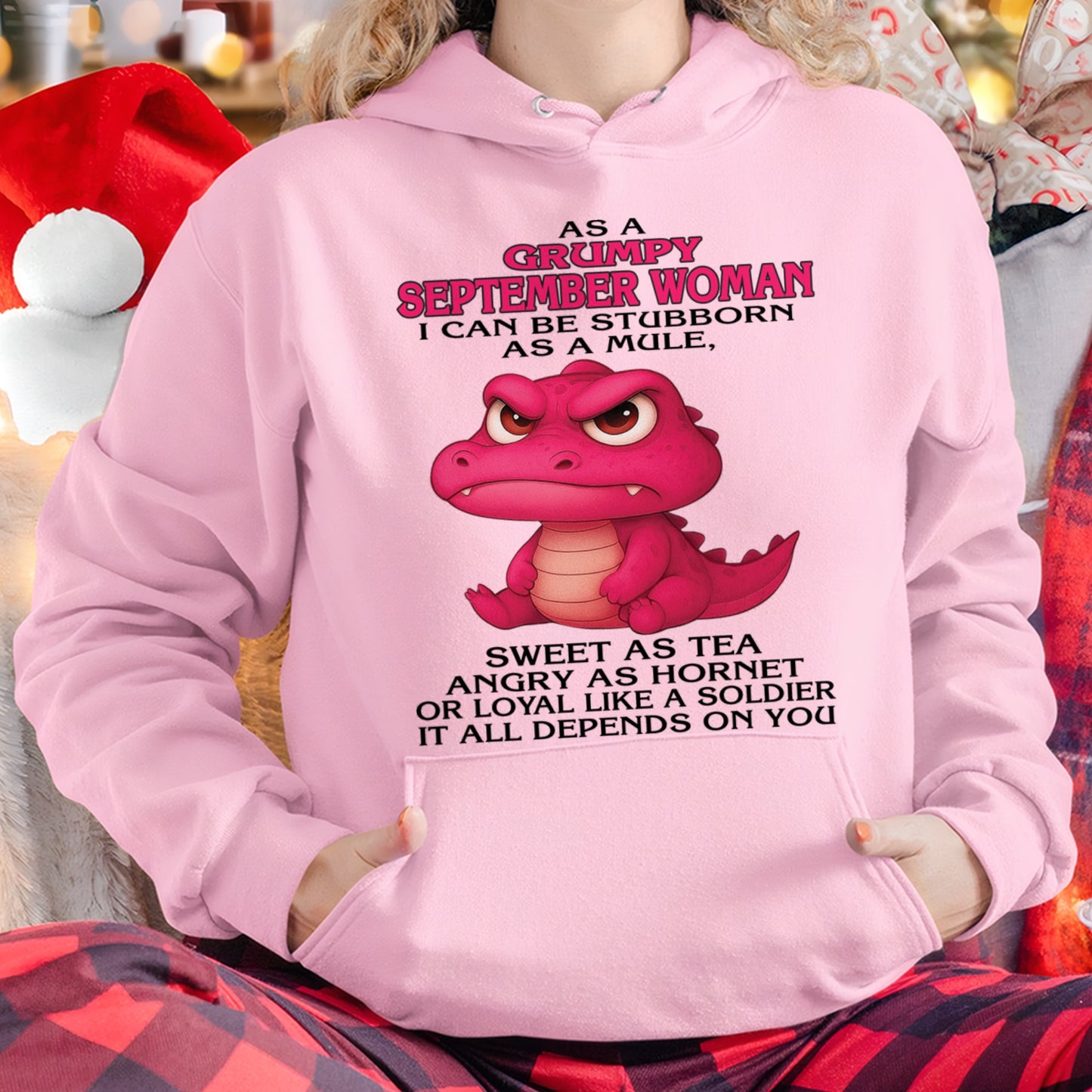 Born in September – Grumpy Woman Quote Funny Alligator Design, Stubborn Sweet Angry Loyal – FMA ccdi09 (SKU09-31-09)