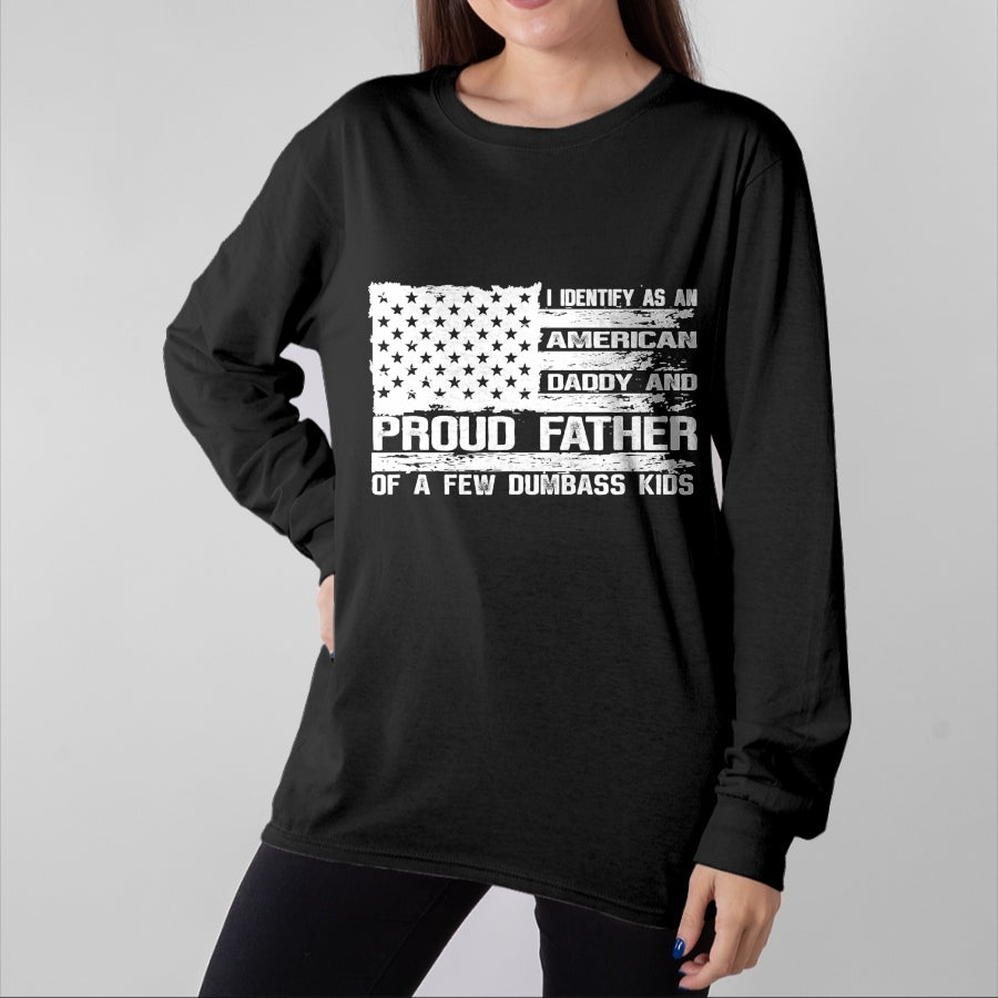 Gift for Dad Shirt, Funny Dad Unisex T-Shirt/Hoodie/Sweatshirt HLT00 – Proud Father of A Few Dumbass Kids Team Daddy Father_s Day T-Shirt
