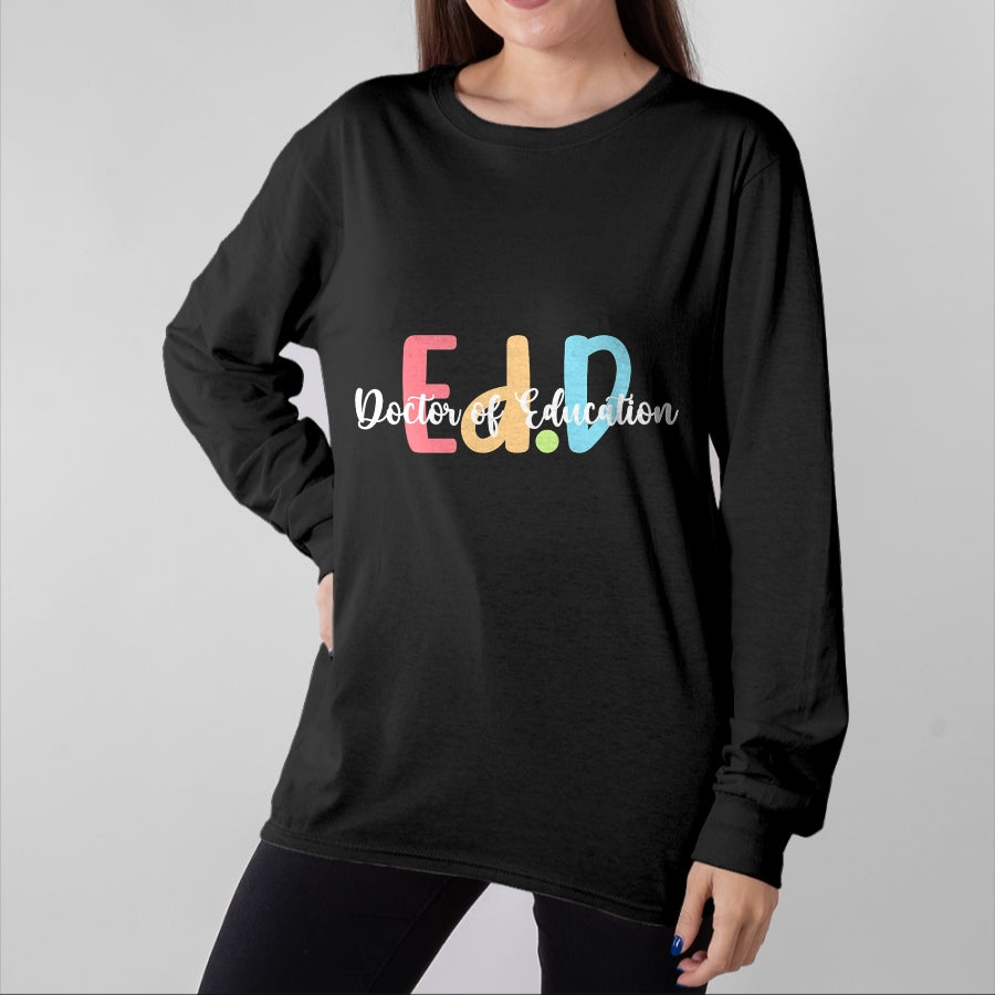Best Doctor Shirt, Funny Doctor UnisexT-Shirt/Hoodie/Sweatshirt HLT00 - Ed.D Doctor Of Education Graduation EdD Doctorate Degree T-Shirt