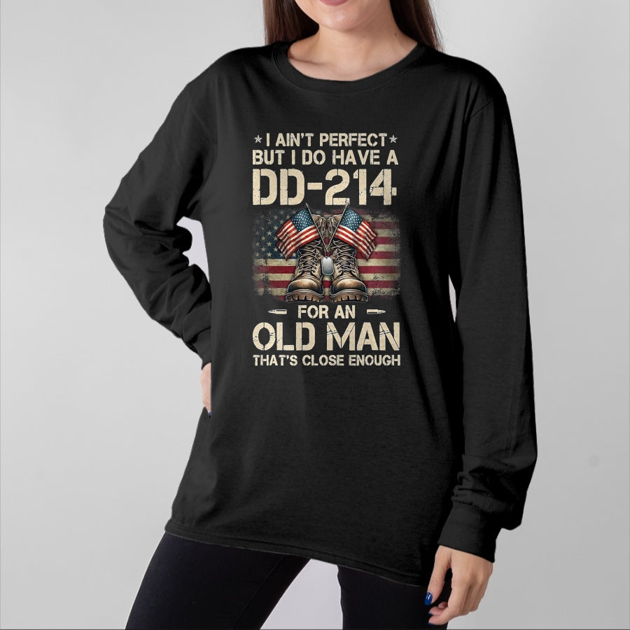Proud Veteran Shirt, Funny Veteran UnisexT-Shirt/Hoodie/Sweatshirt HLT00 - I Ain_t Perfect But I Have A DD-214 for an Old Man Veteran T-Shirt, Men, Black, 3X-Large
