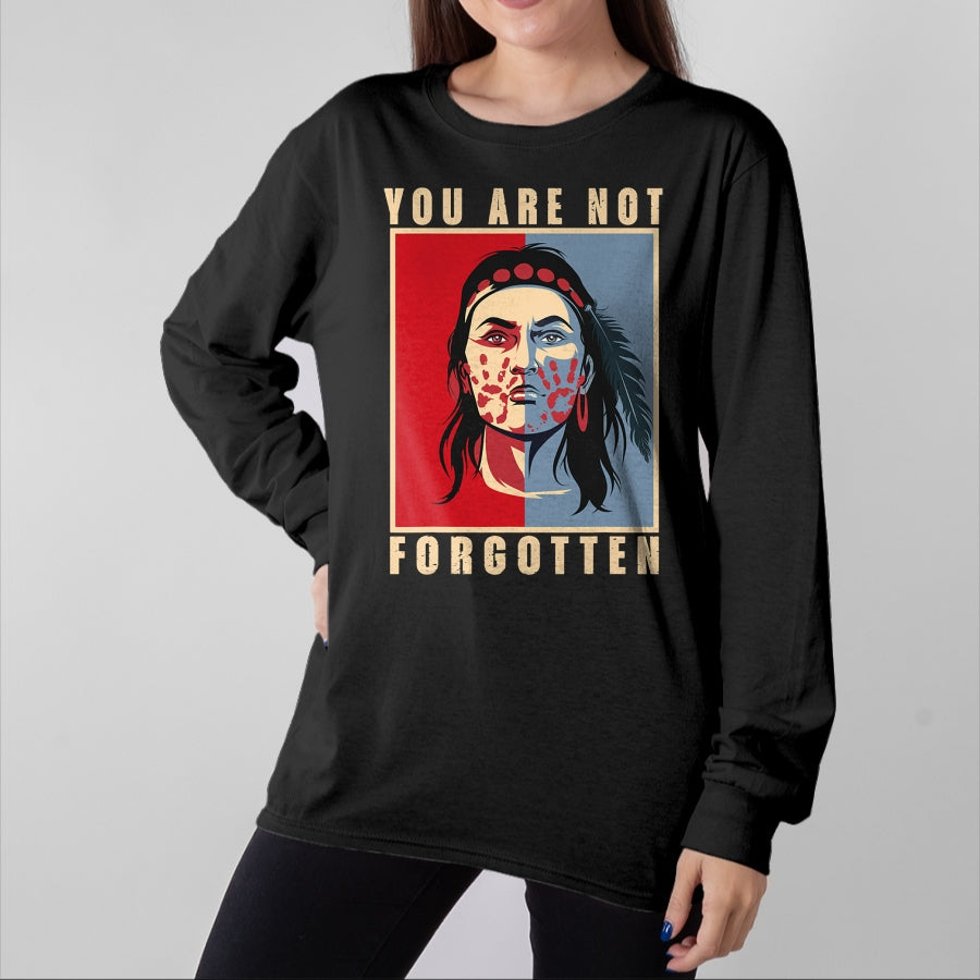 Native American T-Shirts, Vintage Native American Unisex T-Shirt/Hoodie/Sweatshirt HLT00 - You Are Not Forgotten Mmiw Awareness Native American Indian