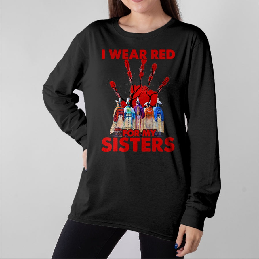 Native American T-Shirts, Vintage Native American Unisex T-Shirt/Hoodie/Sweatshirt HLT00 - I Wear Red For My Sisters Native American MMIW Awareness