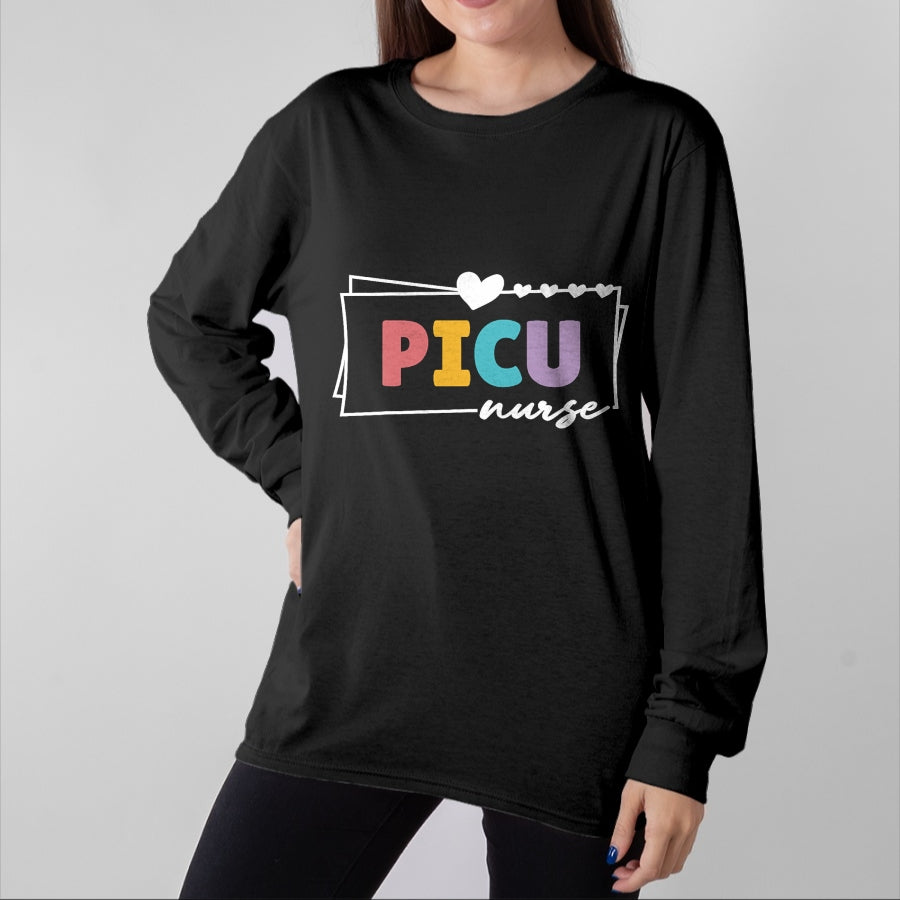 Funny Nurse Shirt, Nurse Unisex T-Shirt/Hoodie/Sweatshirt HLT00 -PICU Nurse Women Pediatric Intensive Care Unit PICU Nurse T-Shirt