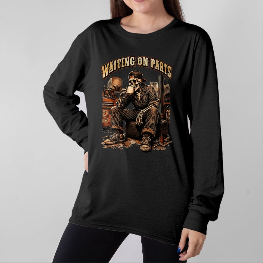 Best Mechanic Life Shirt, Funny Mechanic UnisexT-Shirt/Hoodie/Sweatshirt HLT00 - Waiting On Parts Funny Mechanic Skeleton Garage Father's Day T-Shirt