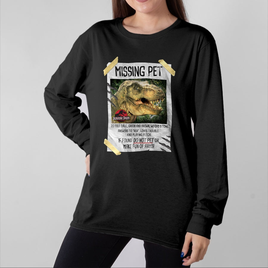 Best Dinosaur Lover Shirt, Funny Dinosaur UnisexT-Shirt/Hoodie/Sweatshirt HLT00 - Jurassic Park Missing Pet T-Rex Poster Taped Graphic Tee T-Shirt