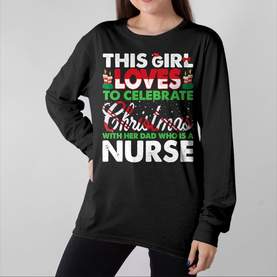 Funny Nurse Shirt, Nurse Unisex T-Shirt/Hoodie/Sweatshirt HLT00 - This Girl Loves Her Nurse Dad - Nurse's Daughter T-Shirt