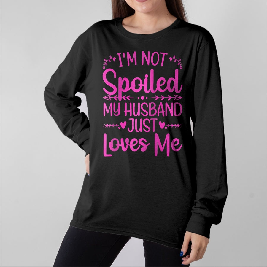 Best Wife Shirt, Wife and Husband Unisex T-Shirt/Hoodie/Sweatshirt HLT00 - Gift for wife T shirt, spoiled wife Funny Spoiled Wife Art For Women Girls Husband Spoiled Wife Ra (8)