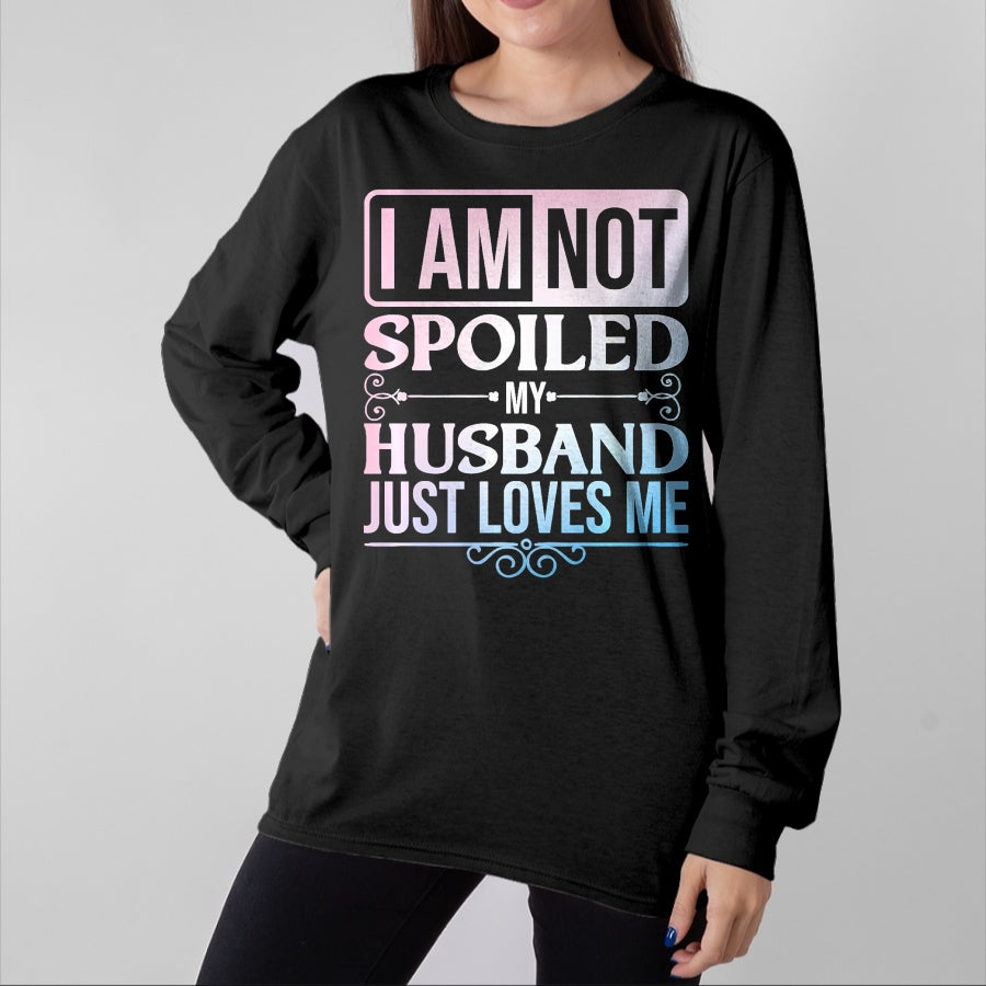 Best Wife Shirt, Wife and Husband Unisex T-Shirt/Hoodie/Sweatshirt HLT00 - Gift for wife T shirt, spoiled wife Funny Spoiled Wife Art For Women Girls Husband Spoiled Wife Pr (30)