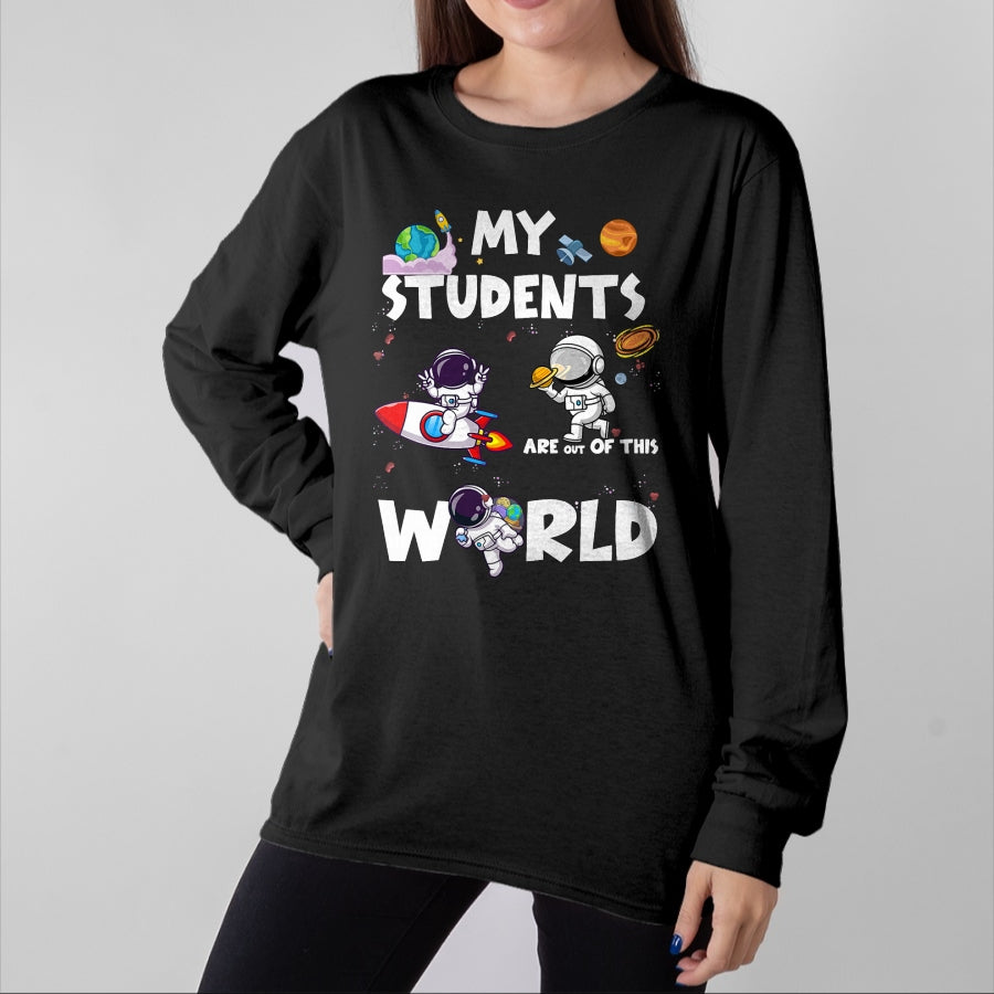 Best Teacher Shirt, Funny Teacher UnisexT-Shirt/Hoodie/Sweatshirt HLT00 - Cute Teacher My Students are Out of This World Space T-Shirt