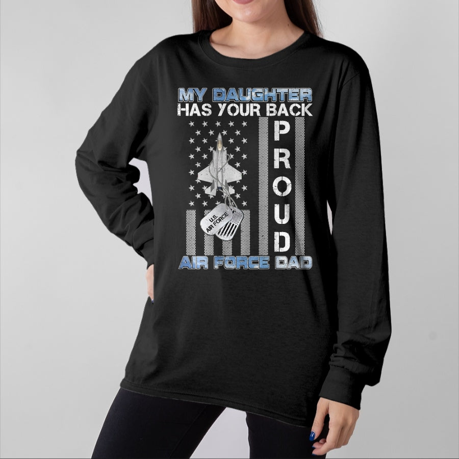 Gift for Dad Shirt, Funny Dad Unisex T-Shirt/Hoodie/Sweatshirt HLT00 – My Daughter Has Your Back Proud Air Force Dad USAF Family T-Shirt