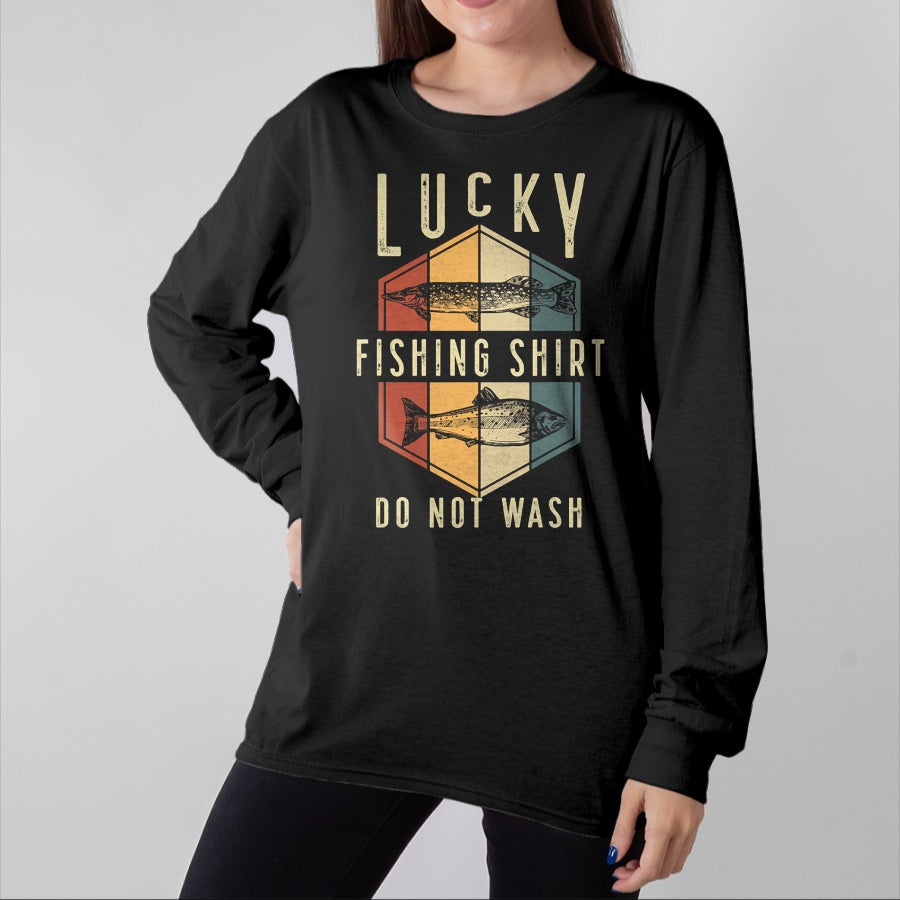 Gift for Dad Shirt, Funny Dad Unisex T-Shirt/Hoodie/Sweatshirt HLT00 – Lucky Fishing Shirt Do Not Wash Father_s Day Fisherman Dad T-Shirt