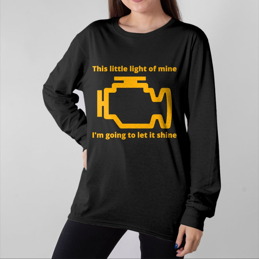 Best Mechanic Life Shirt, Funny Mechanic UnisexT-Shirt/Hoodie/Sweatshirt HLT00 - This Little Light of Mine - Check Engine Light T-Shirt T-Shirt