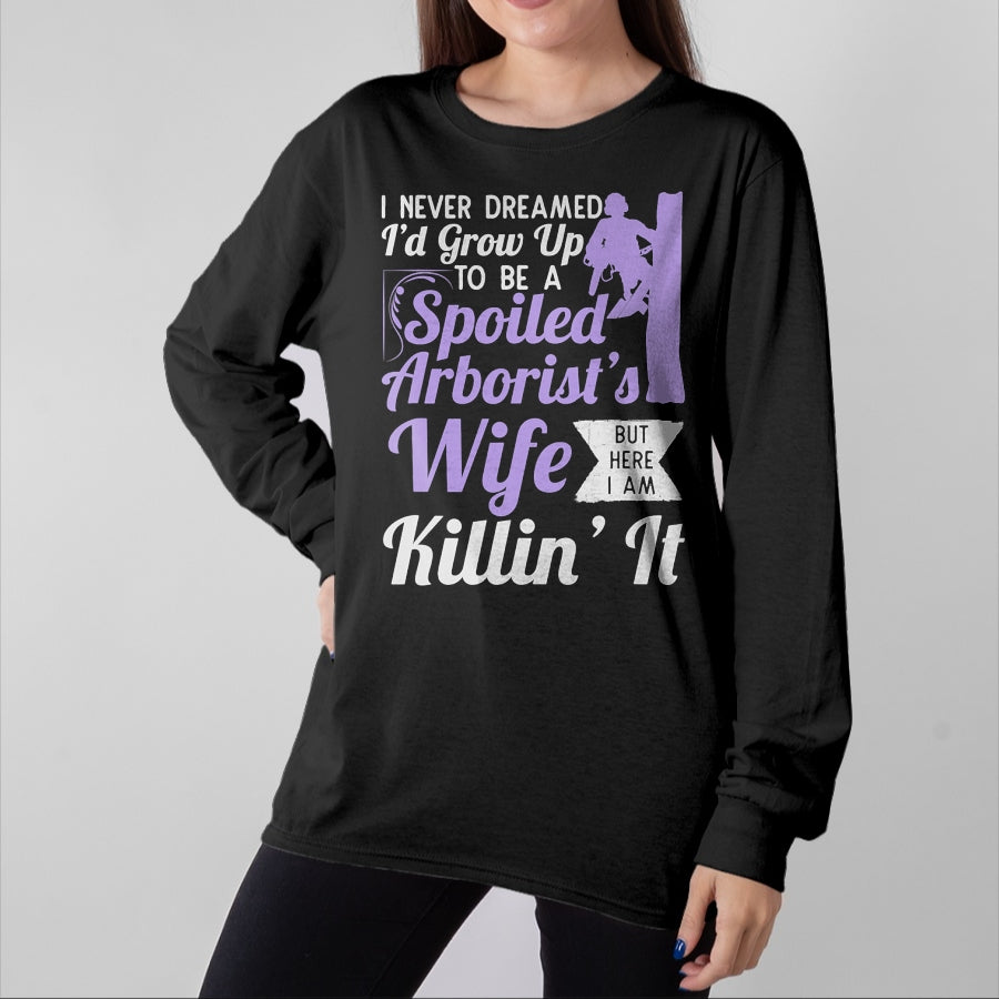 Best Wife Shirt, Wife and Husband Unisex T-Shirt/Hoodie/Sweatshirt HLT00 - Gift for wife T shirt, spoiled wife Spoiled Arborist's Wife T-Shirt