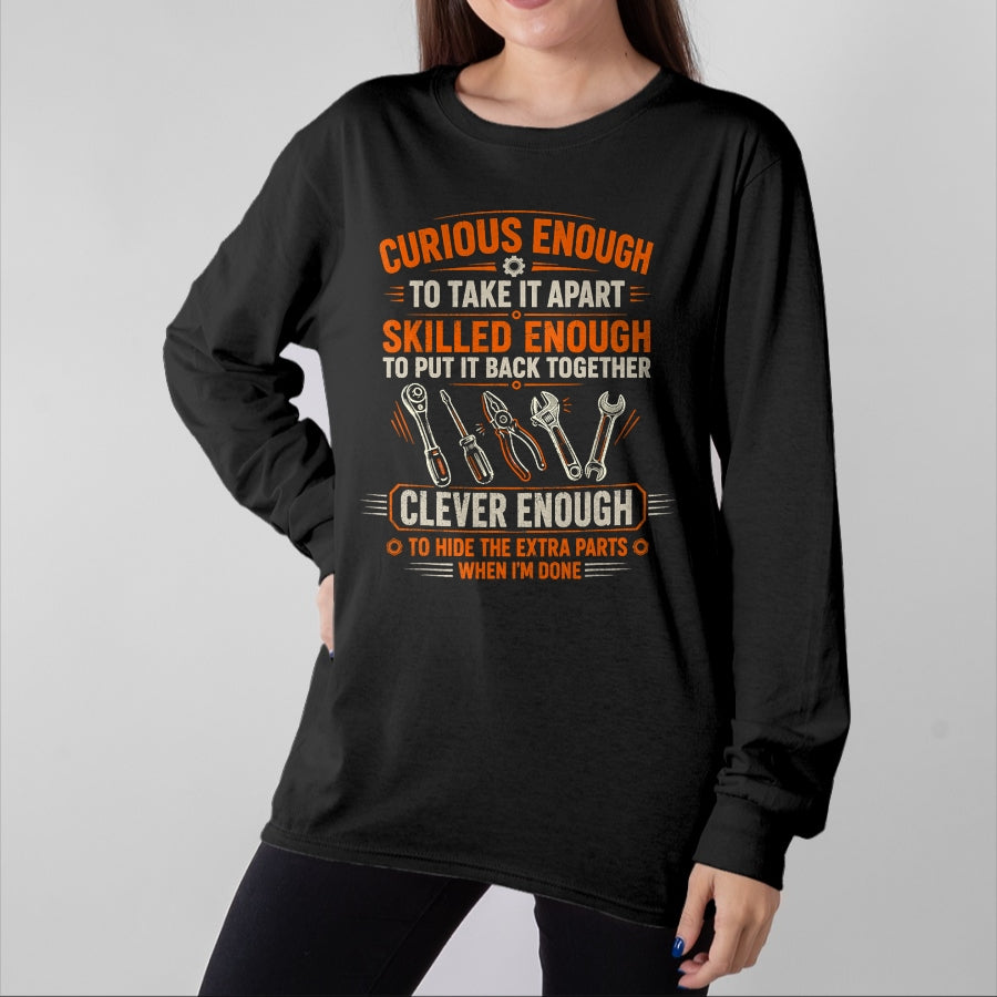 Best Mechanic Life Shirt, Funny Mechanic UnisexT-Shirt/Hoodie/Sweatshirt HLT00 - Mechanic Curious Enough to Take It Apart Car Auto Garage T-Shirt