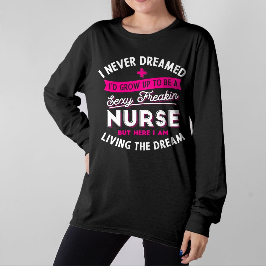 Funny Nurse Shirt, Nurse Unisex T-Shirt/Hoodie/Sweatshirt HLT00 - Sexy Nurse - Funny Nursing & RN Graduation Gifts T-Shirt