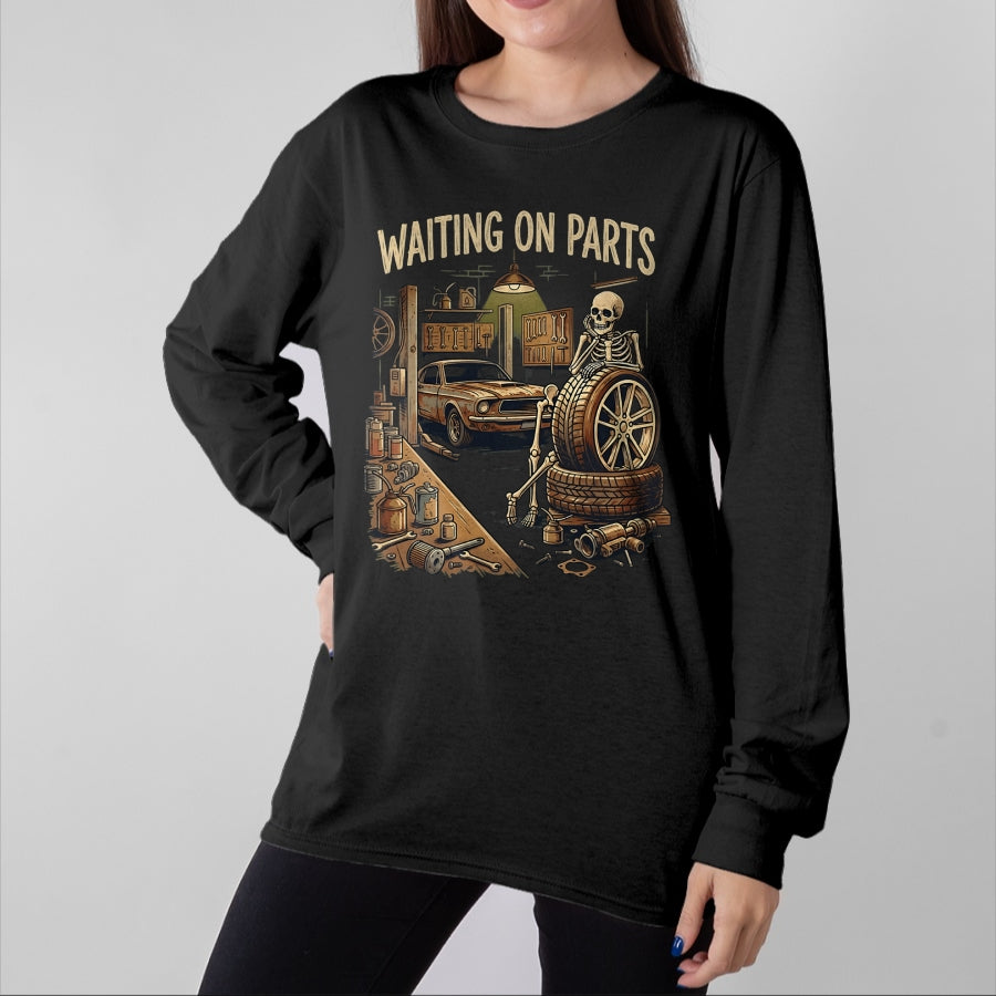 Best Mechanic Life Shirt, Funny Mechanic UnisexT-Shirt/Hoodie/Sweatshirt HLT00 - Waiting On Parts Funny Skeleton Auto Mechanic Car Garage T-Shirt