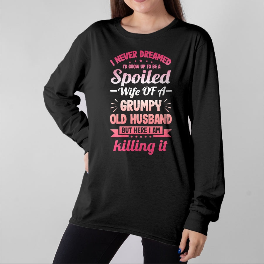 Best Wife Shirt, Wife and Husband Unisex T-Shirt/Hoodie/Sweatshirt HLT00 - Gift for wife T shirt, spoiled wife Grumpy Old Husband A Spoiled Wife Funny For Spouse Wives T-Shi (1)
