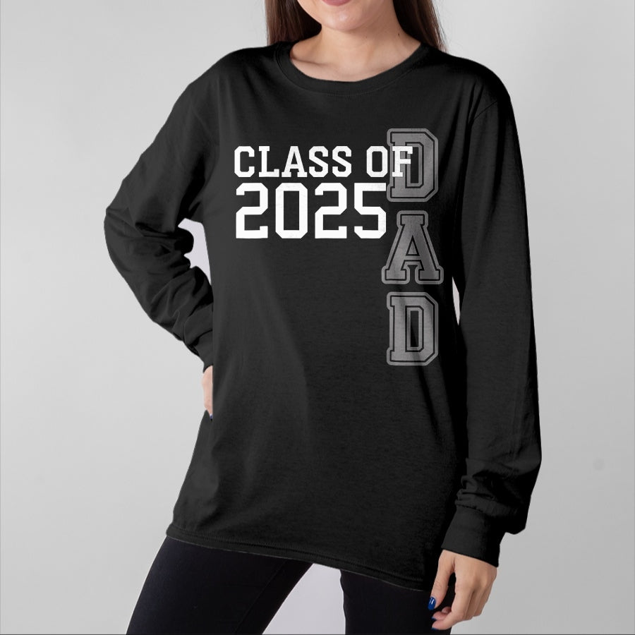 Gift for Dad Shirt, Funny Dad Unisex T-Shirt/Hoodie/Sweatshirt HLT00 – Dad Senior 2025 Proud Dad Of A Class Of 2025 Graduate Father T-Shirt