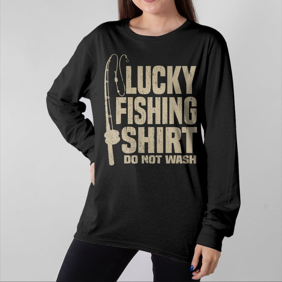 Gift for Dad Shirt, Funny Dad Unisex T-Shirt/Hoodie/Sweatshirt HLT00 – Lucky Fishing Top Do Not Wash. Great Gift for Dad Mom T-Shirt