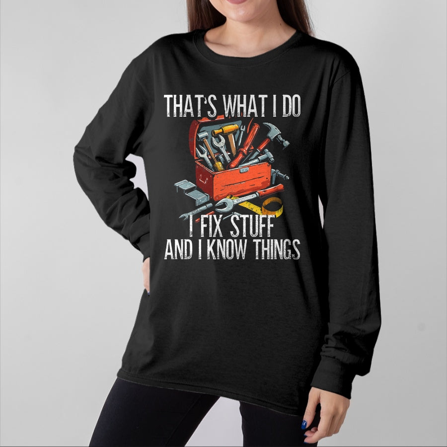 Best Mechanic Life Shirt, Funny Mechanic UnisexT-Shirt/Hoodie/Sweatshirt HLT00 - Handyman, That's What I Do I Fix Stuff, Craftsman T-Shirt