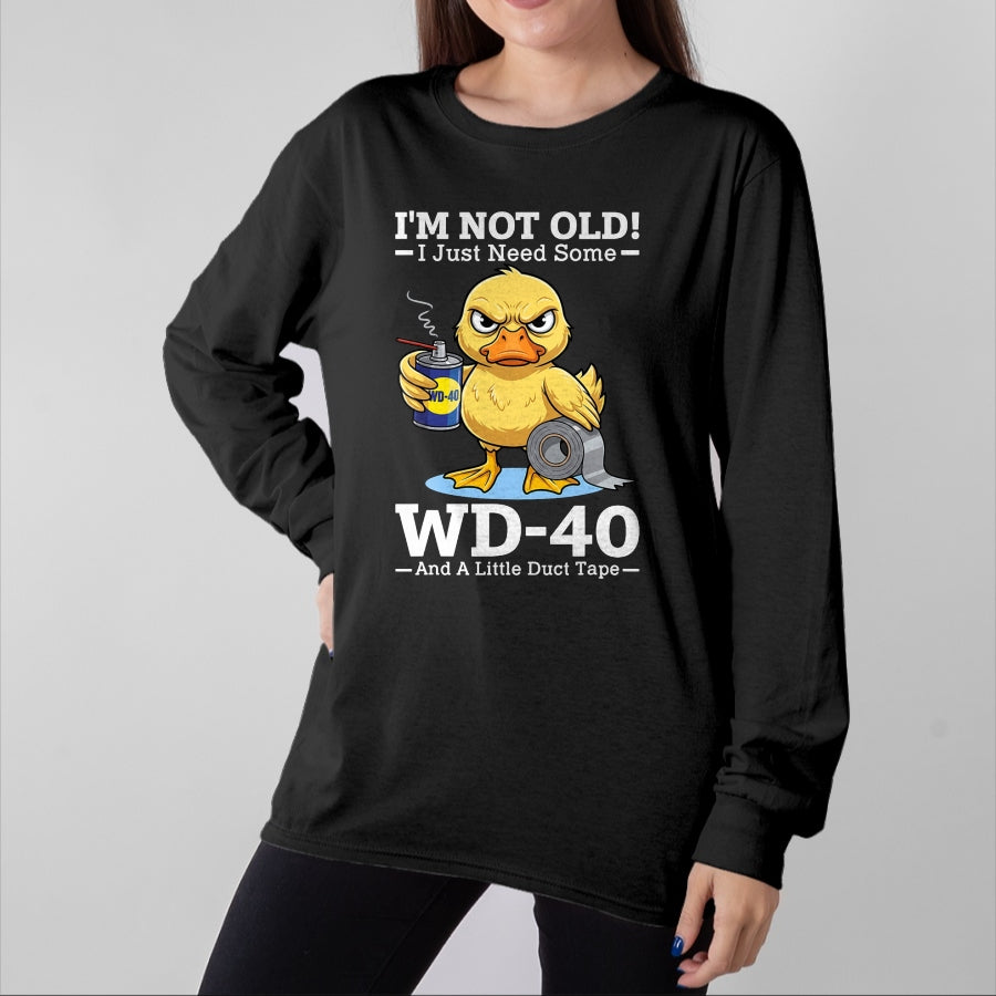 Best Mechanic Life Shirt, Funny Mechanic UnisexT-Shirt/Hoodie/Sweatshirt HLT00 - I’m Not Old! I Just Need Some WD-40 and A Little Duct Tape T-Shirt