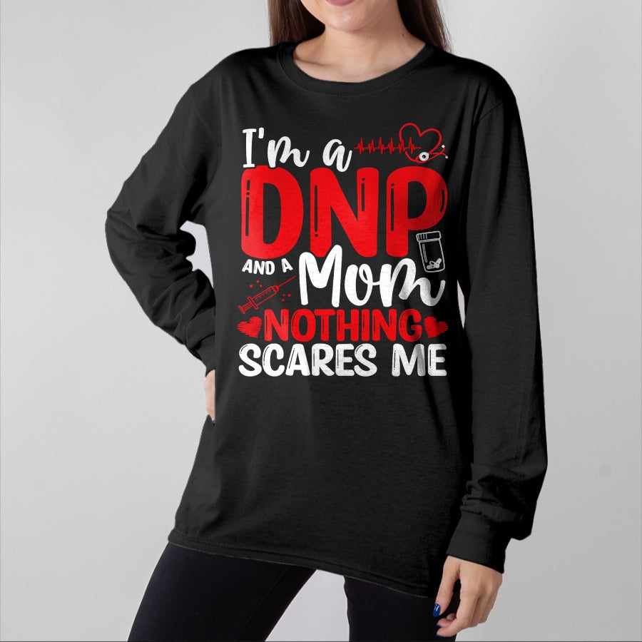 Funny Nurse Shirt, Nurse Unisex T-Shirt/Hoodie/Sweatshirt HLT00 - DNP Doctor Mothers Day DNP Nurse Graduation Mom Nursing T-Shirt