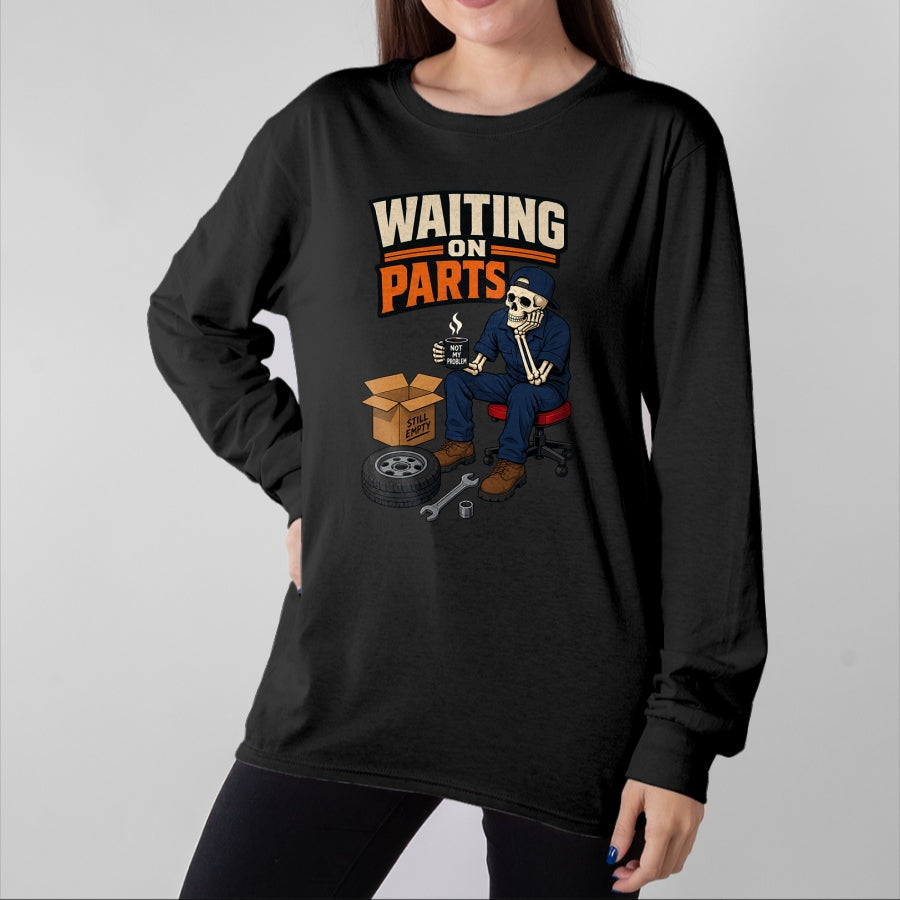 Best Mechanic Life Shirt, Funny Mechanic UnisexT-Shirt/Hoodie/Sweatshirt HLT00 - Waiting On Parts Auto Mechanic Skeleton Garage Humor T-Shirt