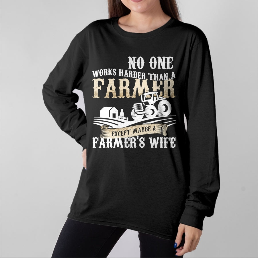 Best Farmer Life Shirt, Funny Farmer UnisexT-Shirt/Hoodie/Sweatshirt HLT00 - Funny No One Works Harder Than a Farmer Wife Tractor Farm T-Shirt