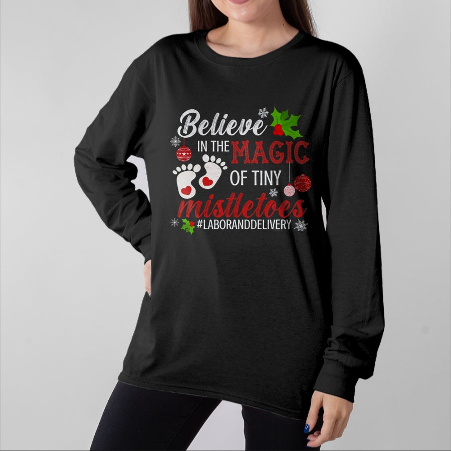 Funny Nurse Shirt, Nurse Unisex T-Shirt/Hoodie/Sweatshirt HLT00 - Magic of Tiny Mistletoes Tee Labor And Delivery Christmas T-Shirt