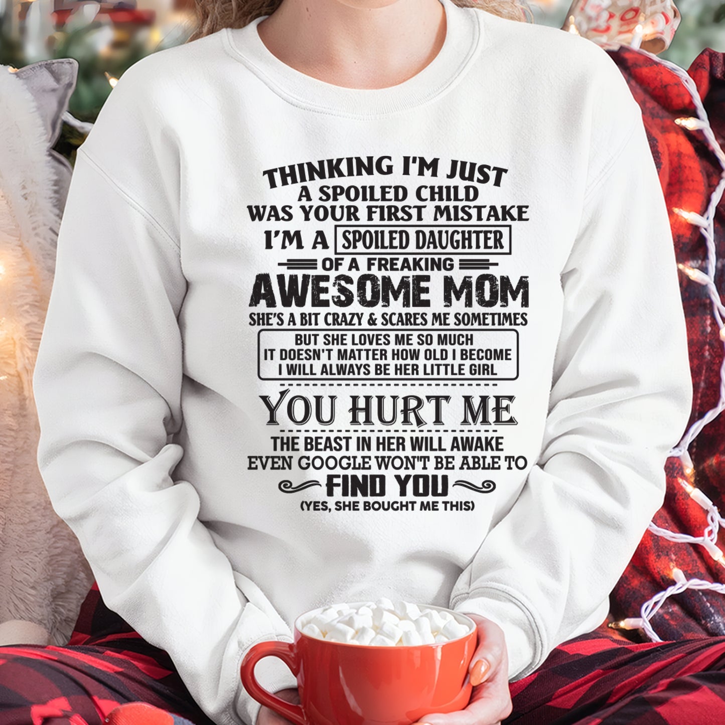 THINKING I’M JUST A SPOILED CHILD WAS YOUR FIRST MISTAKE - FROM WOMAN FMA - ccdi00 (SKU09-15-00)