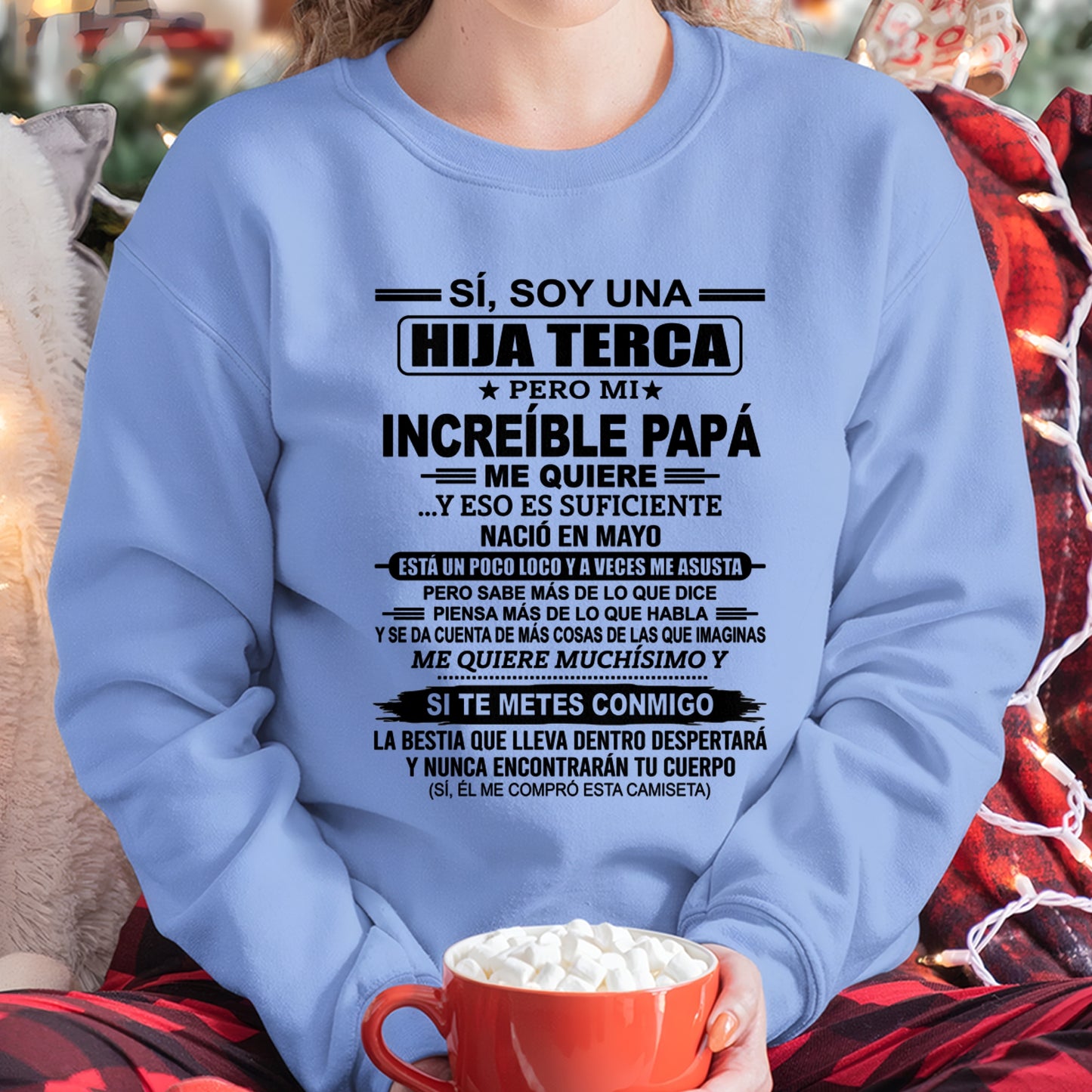TBN05 - SÍ, SOY UNA HIJA TESTARUDA CAMISETA – Regalo de Cumpleaños de un Papá Nacido en Mayo - ccdi05 (SKU2606-271-05)