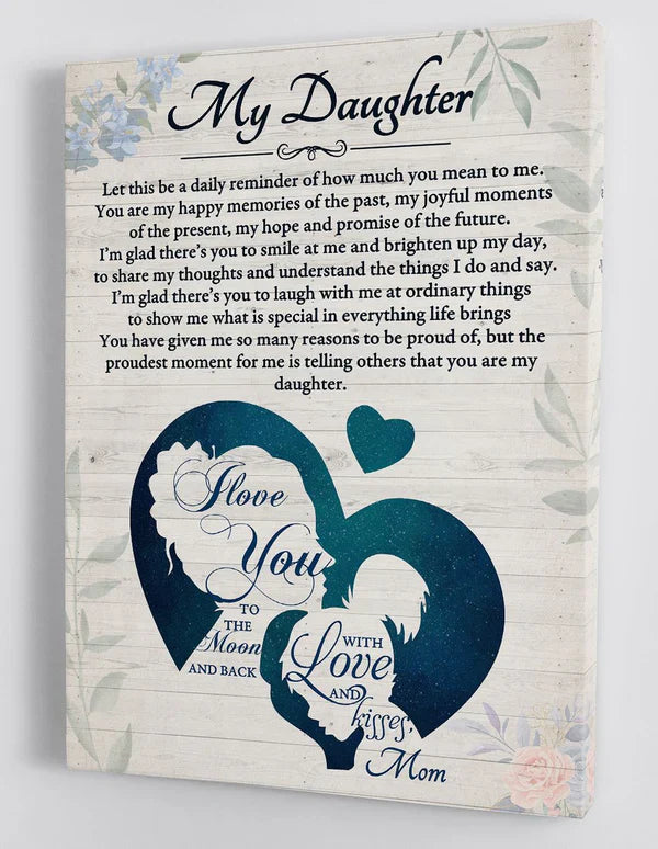 To My Daughter From Mom Canvas