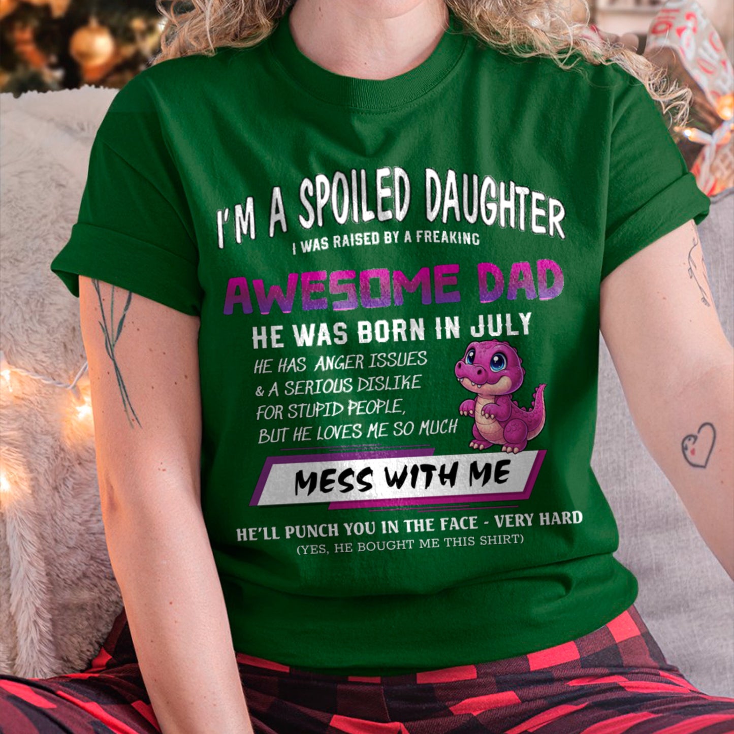 I'M A SPOILED DAUGHTER, I WAS RAISED BY A FREAKING AWESOME DAD – JULY FROM MAN (SKU-S2-07)