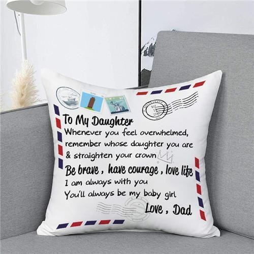 Special Gift For Your Daughter From Dad - Pillow