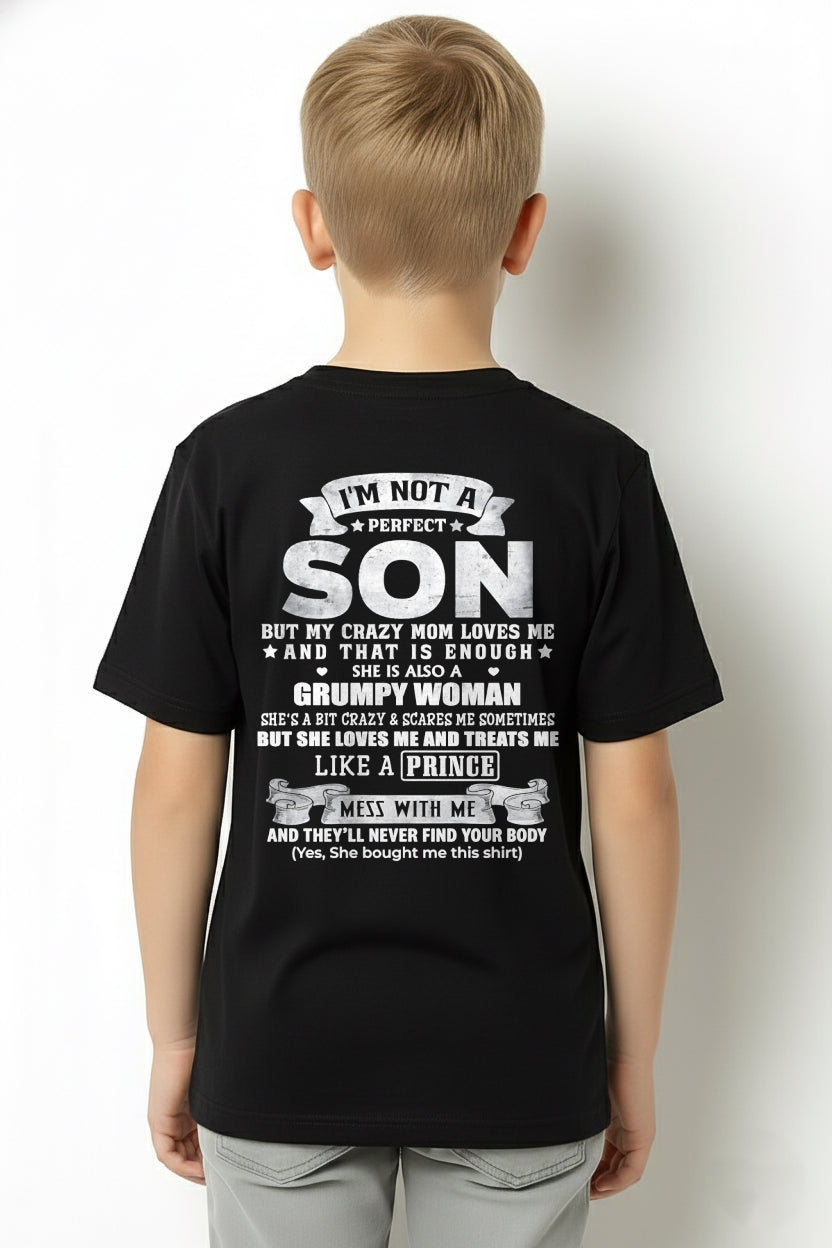 I'm Not A Perfect Son But My Crazy Mom Love Me - Birthday Gift From Mom / Woman - ccdi00 (SKU2603-67-00)