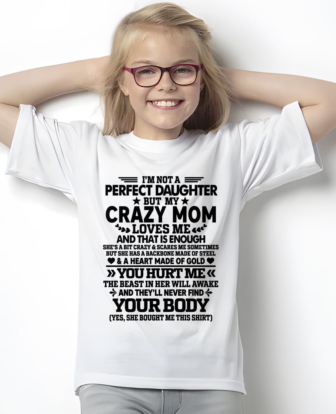 ccdi00 - I’m Not A Perfect Daughter But My Crazy Mom Loves Me - Birthday Gift From Mom / Woman - (SKU2603-151-00)