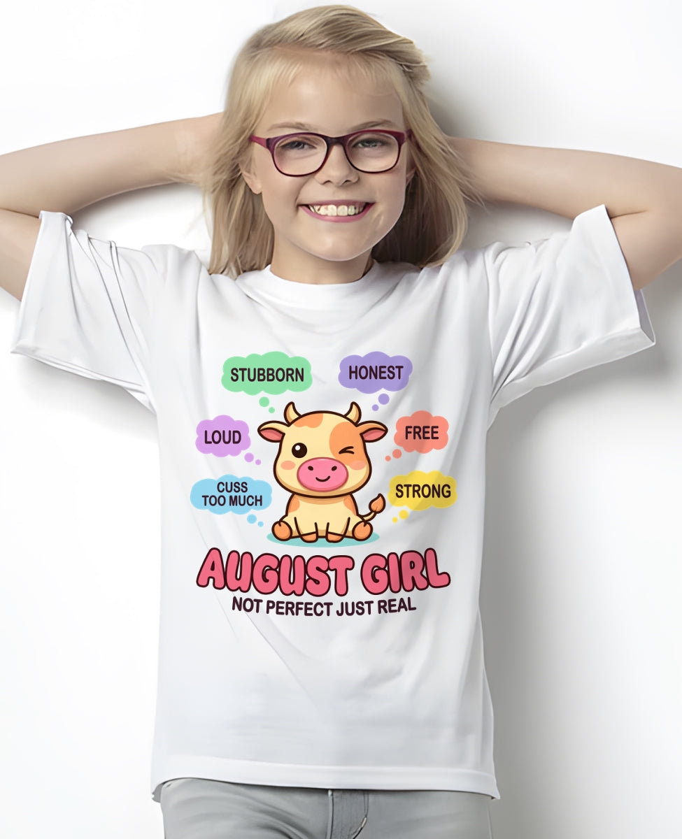 AUGUST GIRL, NOT PERFECT JUST REAL - Birthday Gift For August Girls - fma ccdi08 - (SKU2604-161-08)
