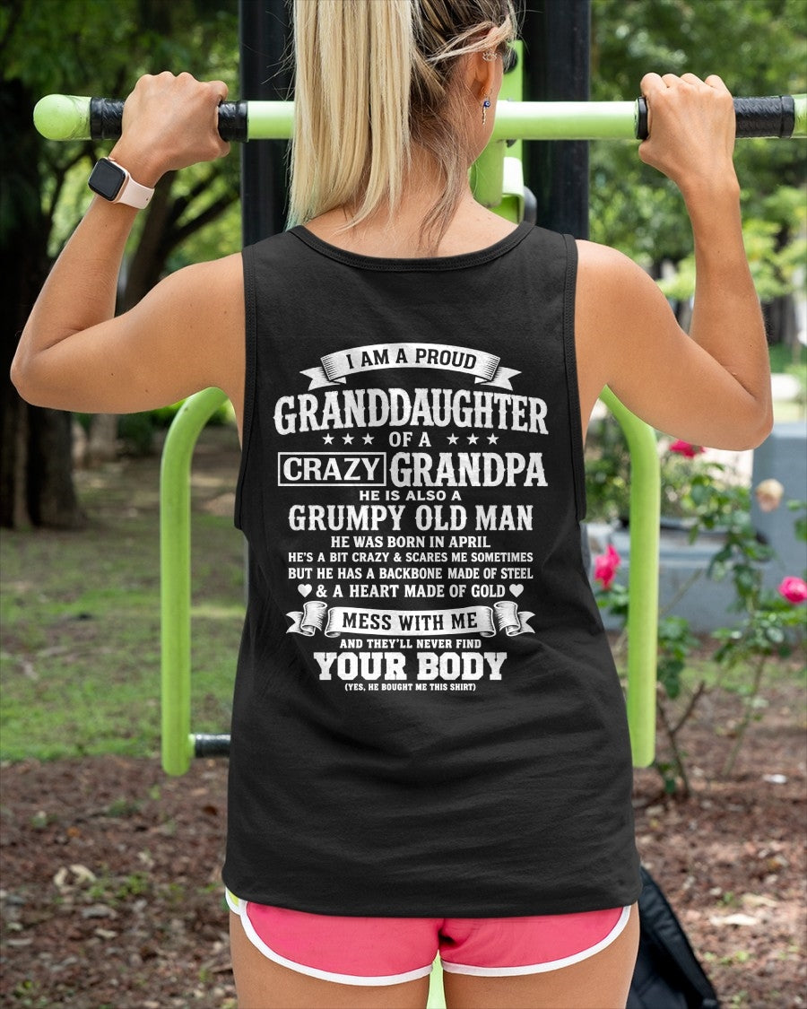 ccdi04 - I AM A PROUD GRANDDAUGHTER OF A CRAZY GRANDPA - Birthday Gift From April Grandpa - (SKU2606-67-04)